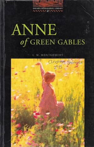 OXFORD BOOKWORMS LIBRARY 2: ANNE OF GREEN GABLES