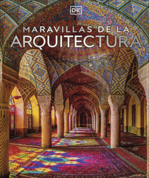 MARAVILLAS DE LA ARQUITECTURA (TAPA DURA)