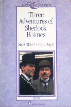 THREE ADVENTURES OF SHERLOCK HOLMES (TEXTO EN INGLÉS)