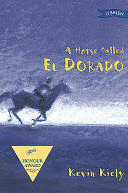 A HORSE CALLED EL DORADO