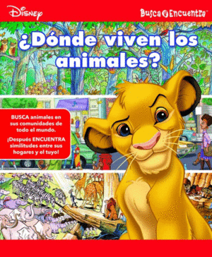 BUSCA Y ENCUENTRA DISNEY LEARNING LF ¿DONDE VIVEN LOS ANIMALES? (TAPA DURA)(NUEVO RETRACTILADO)