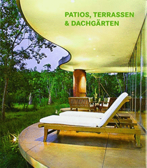 PATIOS, TERRACES AND ROOF GARDENS (TEXTO EN ESPAÑOL)