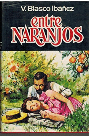 ENTRE NARANJOS (TAPA DURA)