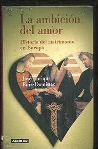 LA AMBICIÓN DEL AMOR (TAPA DUR)