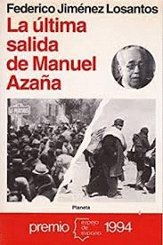 LA ÚLTIMA SALIDA DE MANUEL AZAÑA