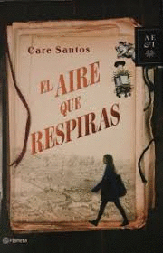 EL AIRE QUE RESPIRAS (TAPA DURA) (ROTO EN LA PORTADA)