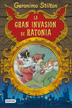 LA GRAN INVASIÓN DE RATONIA (TAPA DURA)