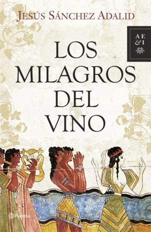 LOS MILAGROS DEL VINO (TAPA DURA)