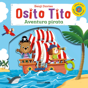 OSITO TITO. AVENTURA PIRATA (TAPA Y HOJAS DURAS)