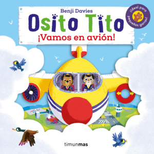 OSITO TITO. ¡VAMOS EN AVIÓN! (TAPA DURA)