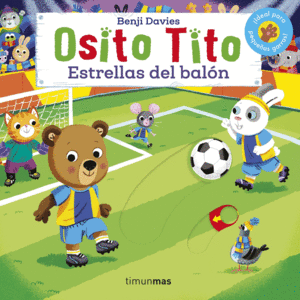 OSITO TITO. ESTRELLAS DEL BALÓN (TAPA DURA ) (CARTÓN)