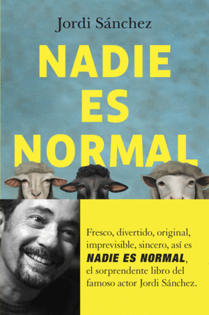 NADIE ES NORMAL (BORDES ALGO ROZADOS)