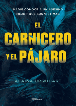 EL CARNICERO Y EL PÁJARO (TAPA DURA)