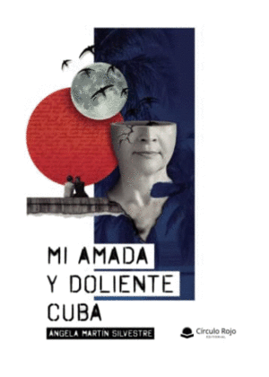 MI AMADA Y DOLIENTE CUBA