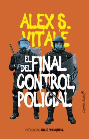 EL FINAL DEL CONTROL POLICIAL