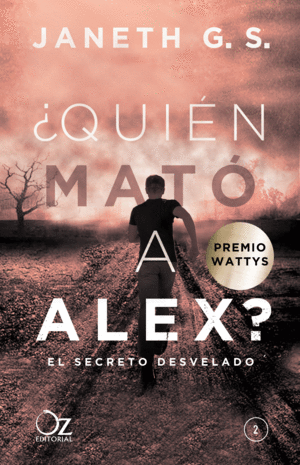 ¿QUIÉN MATÓ A ALEX? EL SECRETO DESVELADO