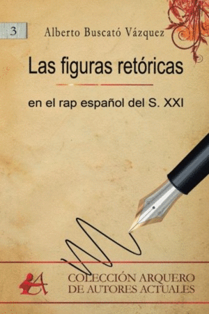 LA FIGURAS RETÓRICAS EN EL RAP ESPAÑOL DEL S.XXI
