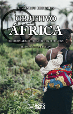 OBJETIVO ÁFRICA: NEOCOLONIALISMO IDEOLÓGICO EN EL SIGLO XXI