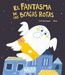 EL FANTASMA DE LAS BRAGAS ROTAS