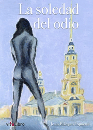 LA SOLEDAD DEL ODIO