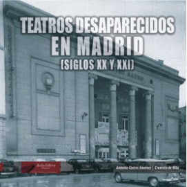 TEATROS DESAPARECIDOS DE MADRID