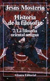 HISTORIA DE LA FILOSOFÍA: LA FILOSOFÍA ORIENTAL ANTIGUA (PEQUEÑA MARCA DE DOBLEZ EN LA ESQUINA SUPERIOR DE LA PORTADA)