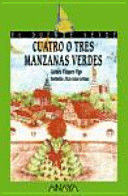 CUATRO O TRES MANZANAS VERDES