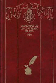 EPISODIOS NACIONALES 12. MEMORIAS DE UN CORTESANO DE 1815