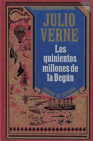 LOS QUINIENTOS MILLONES DE LA BEGÚN (TAPA DURA)