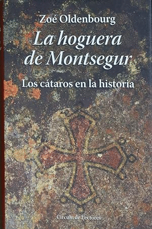 LA HOGUERA DE MONTSEGUR (TAPA DURA)