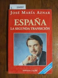 ESPAÑA. LA SEGUNDA TRANSICIÓN