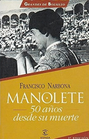 MANOLETE, 50 AÑOS DESDE SU MUERTE