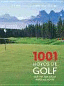 1001 HOYOS DE GOLF (TAPA DURA)