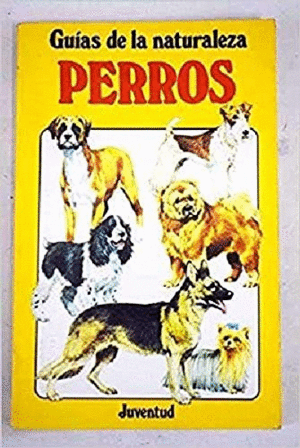 PERROS - GUIAS DE LA NATURALEZA