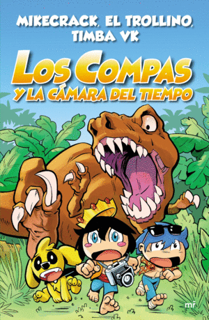 LOS COMPAS Y LA CÁMARA DEL TIEMPO (TAPA DURA)