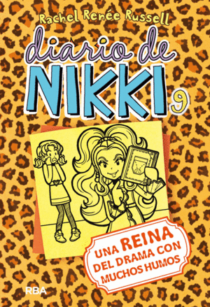 DIARIO DE NIKKI 9: UNA REINA DEL DRAMA CON MUCHOS HUMOS (TAPA DURA)