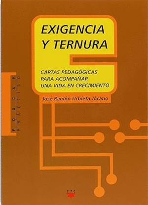 EXIGENCIA Y TERNURA