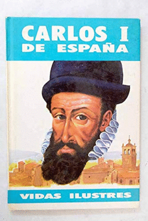 CARLOS I DE ESPAÑA (TAPA DURA)