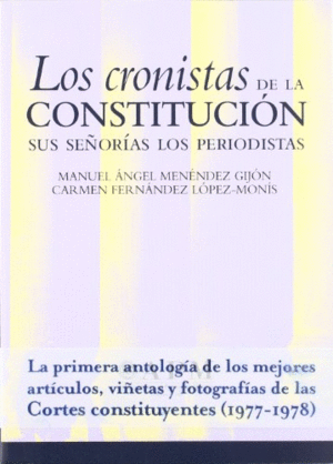 LOS CRONISTAS DE LA CONSTITUCIÓN