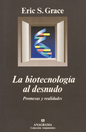 LA BIOTECNOLOGÍA  AL DESNUDO