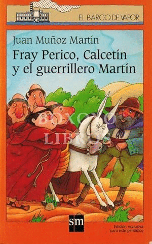 FRAY PERICO, CALCETÍN Y EL GUERRILLERO MARTÍN