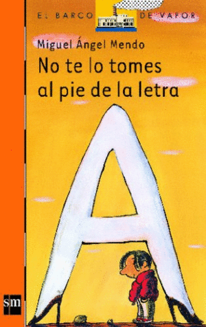 NO TE LO TOMES AL PIE DE LA LETRA