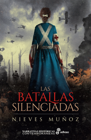 LAS BATALLAS SILENCIADAS (TAPA DURA)