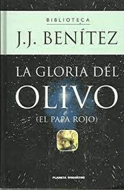 LA GLORIA DEL OLIVO (EL PAPA ROJO) (TAPA DURA)