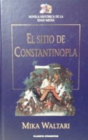 EL SITIO DE CONSTANTINOPLA (TAPA DURA)