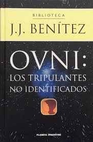 OVNI : LOS TRIPULANES NO IDENTIFICADOS (TAPA DURA)