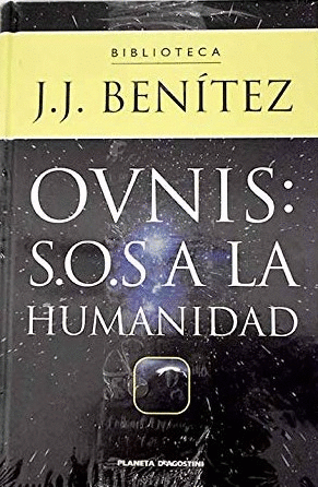 OVNIS: S.O.S. A LA HUMANIDAD (TAPA DURA)