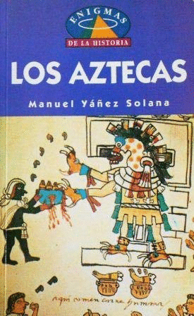 EL ENIGMA DE LOS AZTECAS