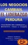 LOS NEGOCIOS CAMBIAN, EL LIDERAZGO PERDURA