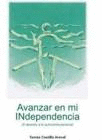 AVANZAR EN MI INDEPENDENCIA